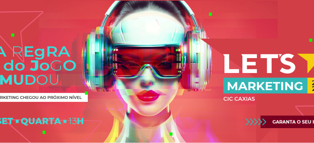Let's Marketing 2025 acontece dia 10 de setembro, na CIC Caxias do Sul